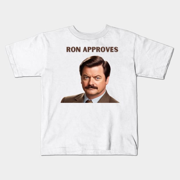 Ron Approves Funny Design Kids T-Shirt by Tee Shop